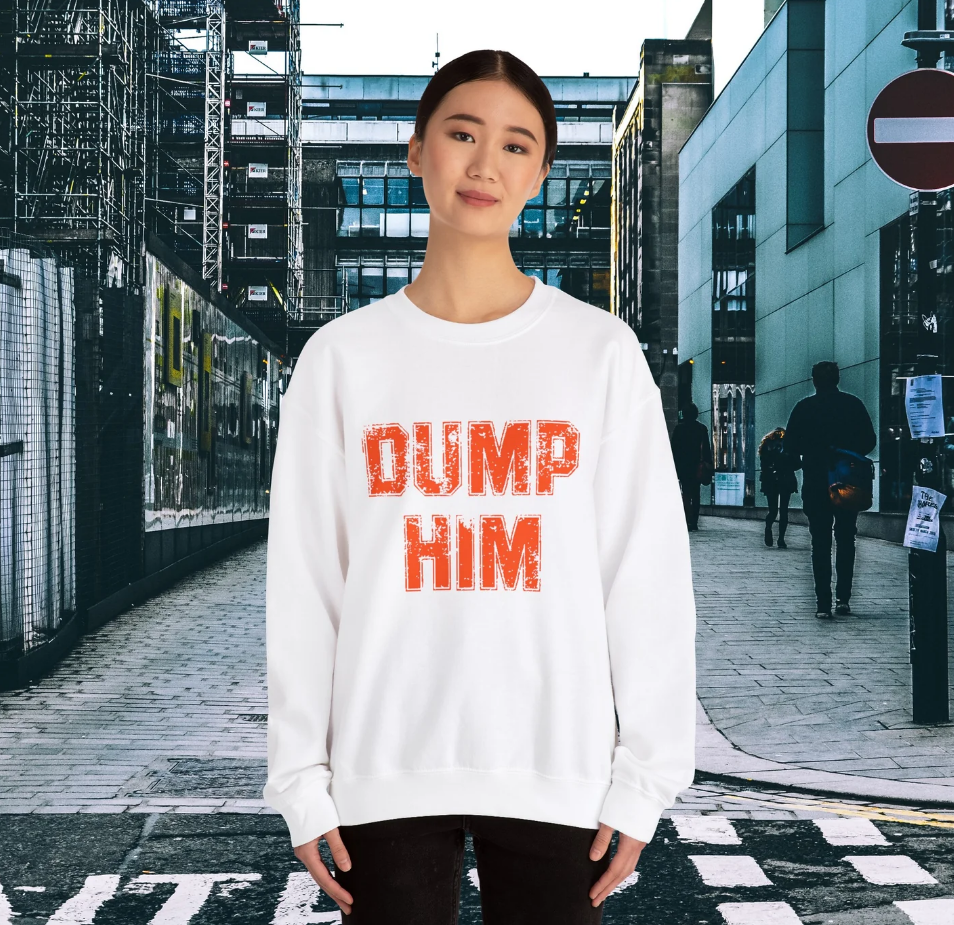 Dump Him Sweatshirt: Empowerment Meets Comfort