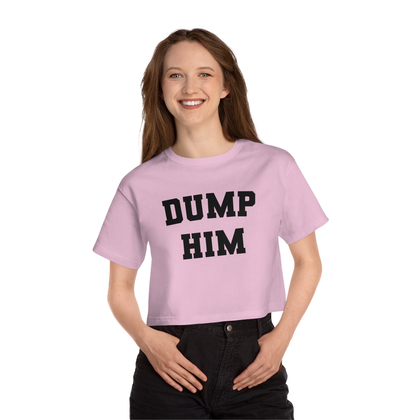Dump Him - Champion Women's Heritage Cropped T-Shirt